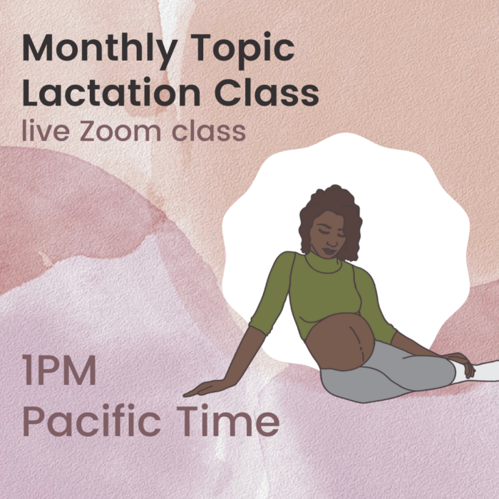 Monthly Topic Lactation Class “Low Milk Supply”